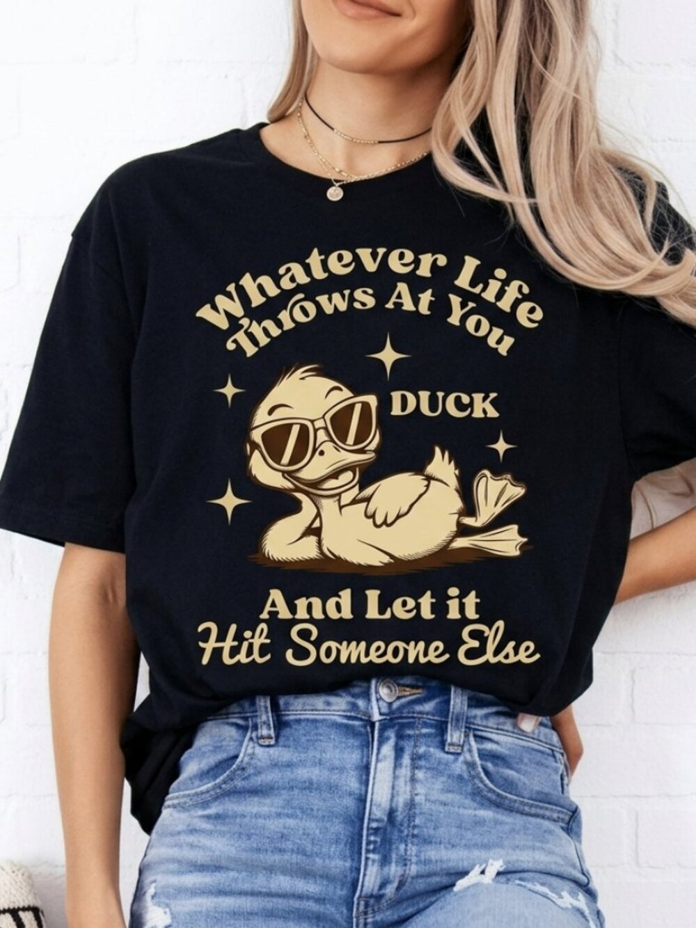 Duck Let It Hit Someone Else T-shirt, Funny Sarcastic Tee